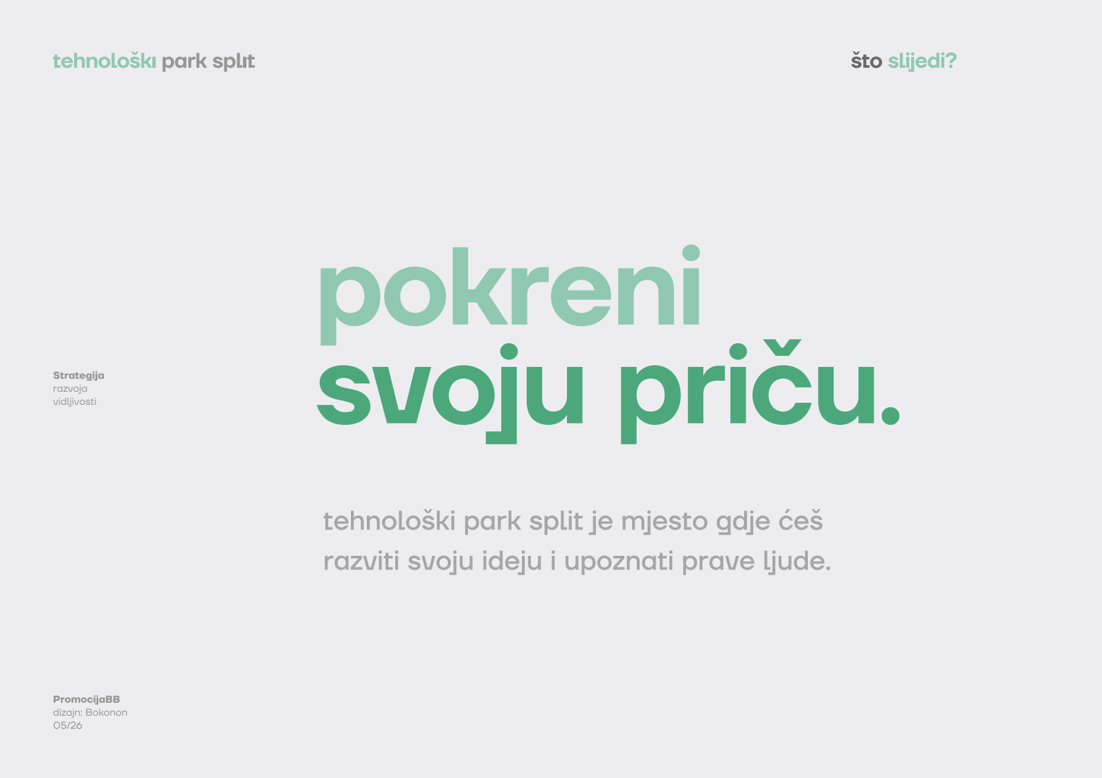 Završna stranica strategije: pokreni svoju priču, Tehnološki park Split je mjesto gdje ćeš razviti svoju ideju i upoznati prave ljude